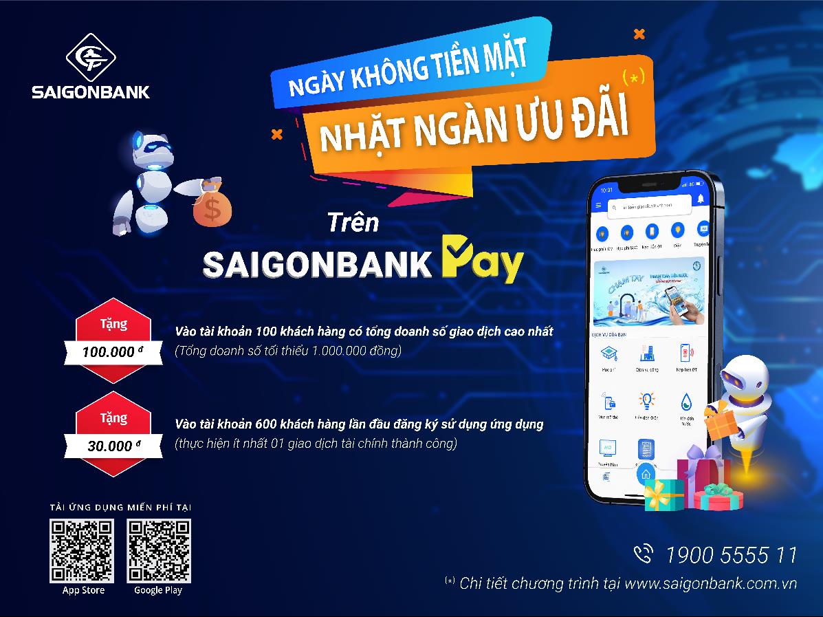 SAIGONBANK triển khai ưu đãi hoàn tiềnkhi khách hàng sử dụng dịch vụ SAIGONBANK PAY