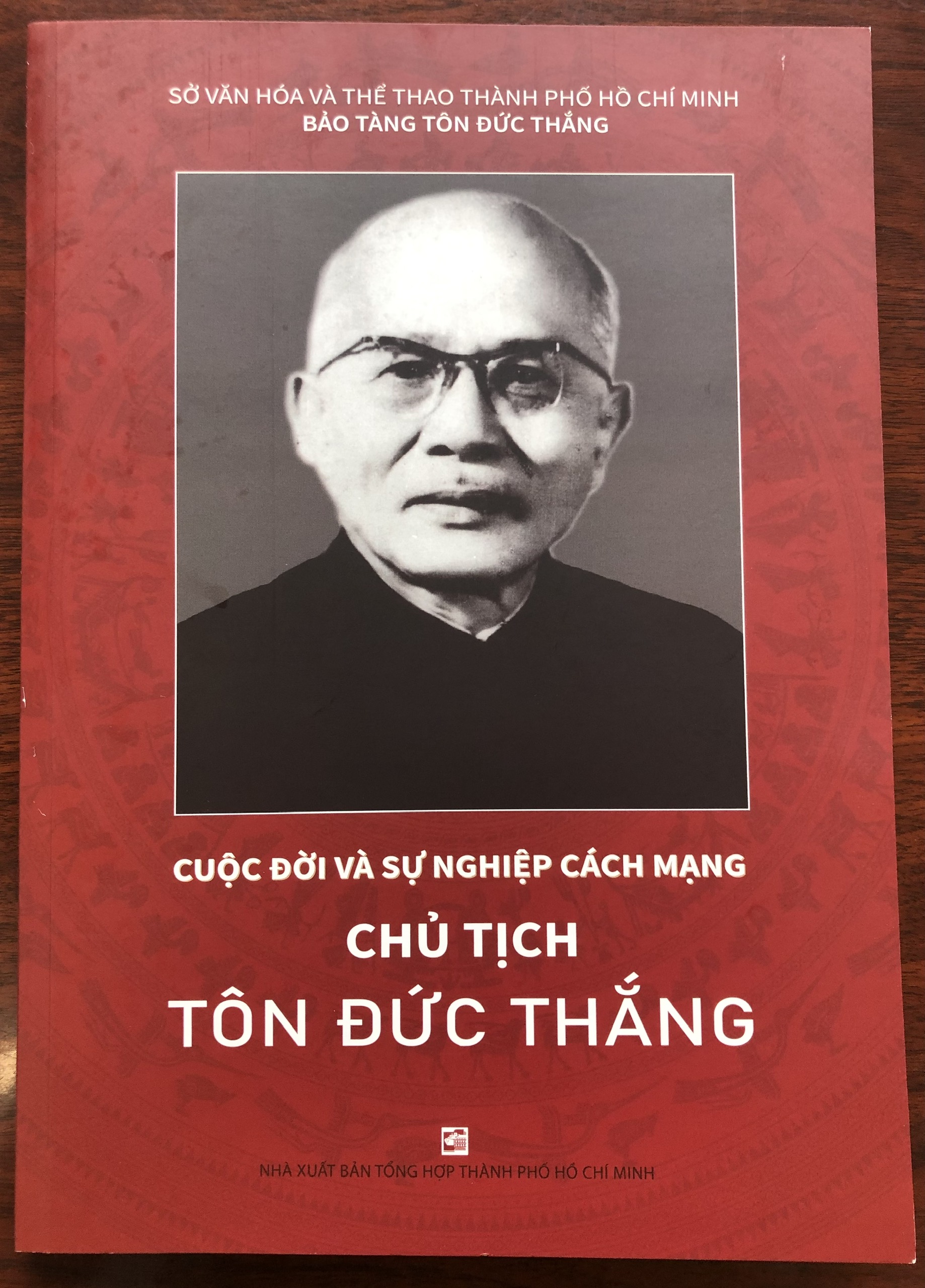 Xuất bản s&aacute;ch ảnh Cuộc đời v&agrave; sự nghiệp c&aacute;ch mạng Chủ tịch T&ocirc;n Đức Thắng - Ảnh 3.