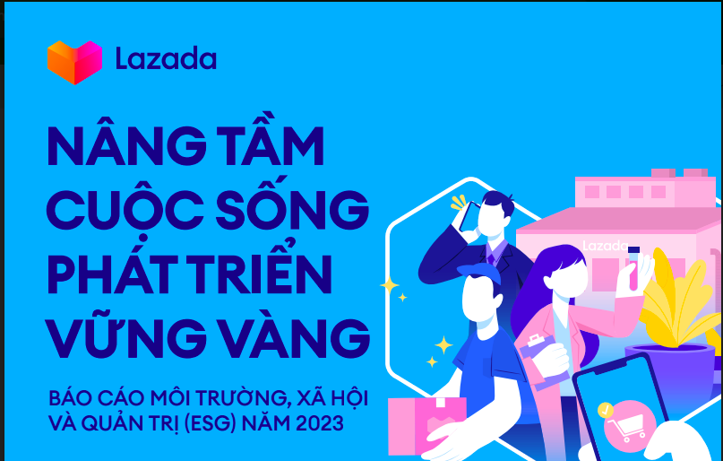 Lazada công bố báo cáo Môi trường, Xã hội và Quản trị (ESG) 2023 - Ảnh 1.