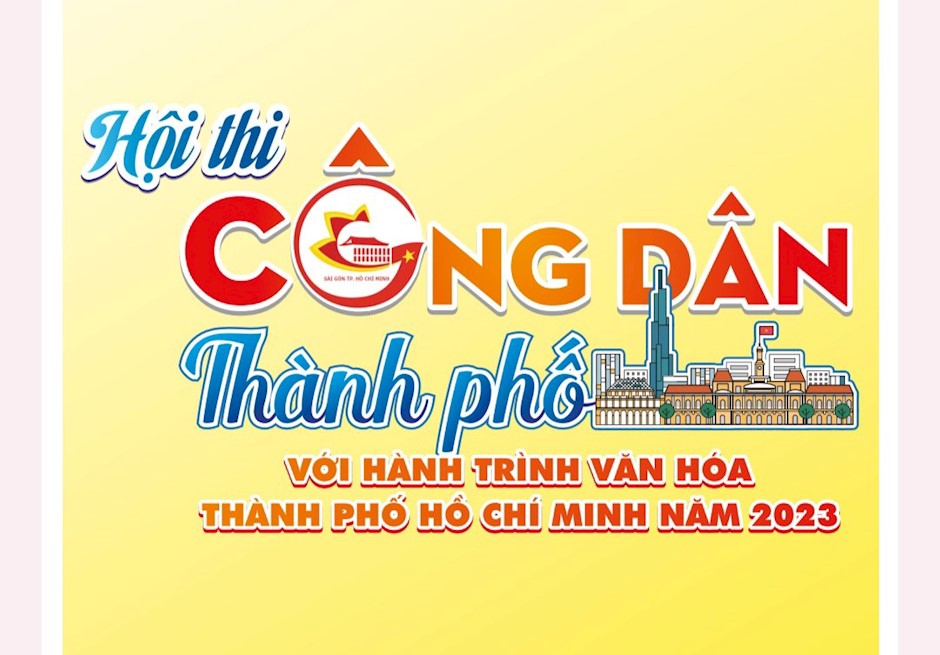 Vòng chung kết Hội thi “Công dân thành phố với hành trình văn hóa TP HCM”
