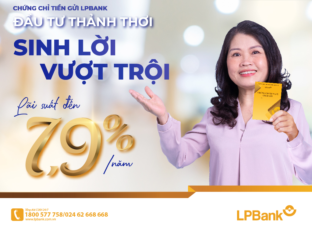 LPBank phát hành 3.000 tỉ đồng Chứng chỉ tiền gửi với lãi suất lên đến 7,9%/năm