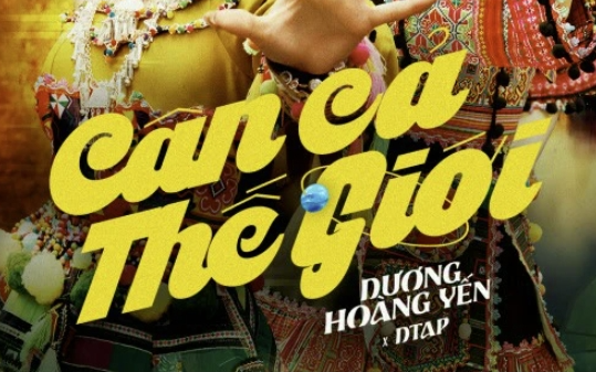 "Cân cả thế giới" (Sáng tác: Hà Anh, đạo diễn: Nguyên Lê, thể hiện: Dương Hoàng Yến)