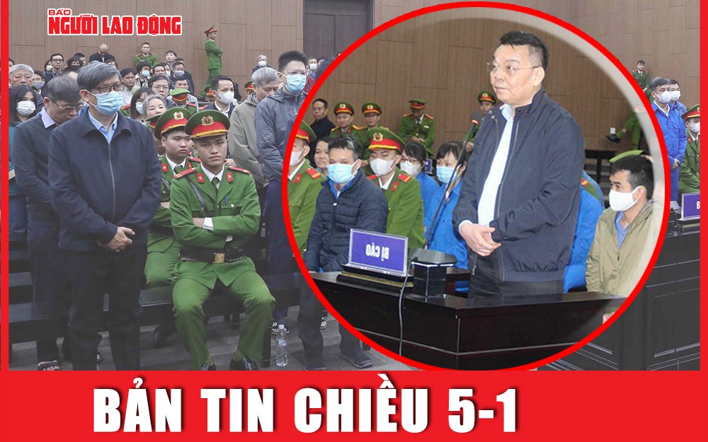 Bản tin chiều 5-1: Bị cáo Chu Ngọc Anh mỉm cười đáp khi được hỏi "có bị bức cung nhục hình?"