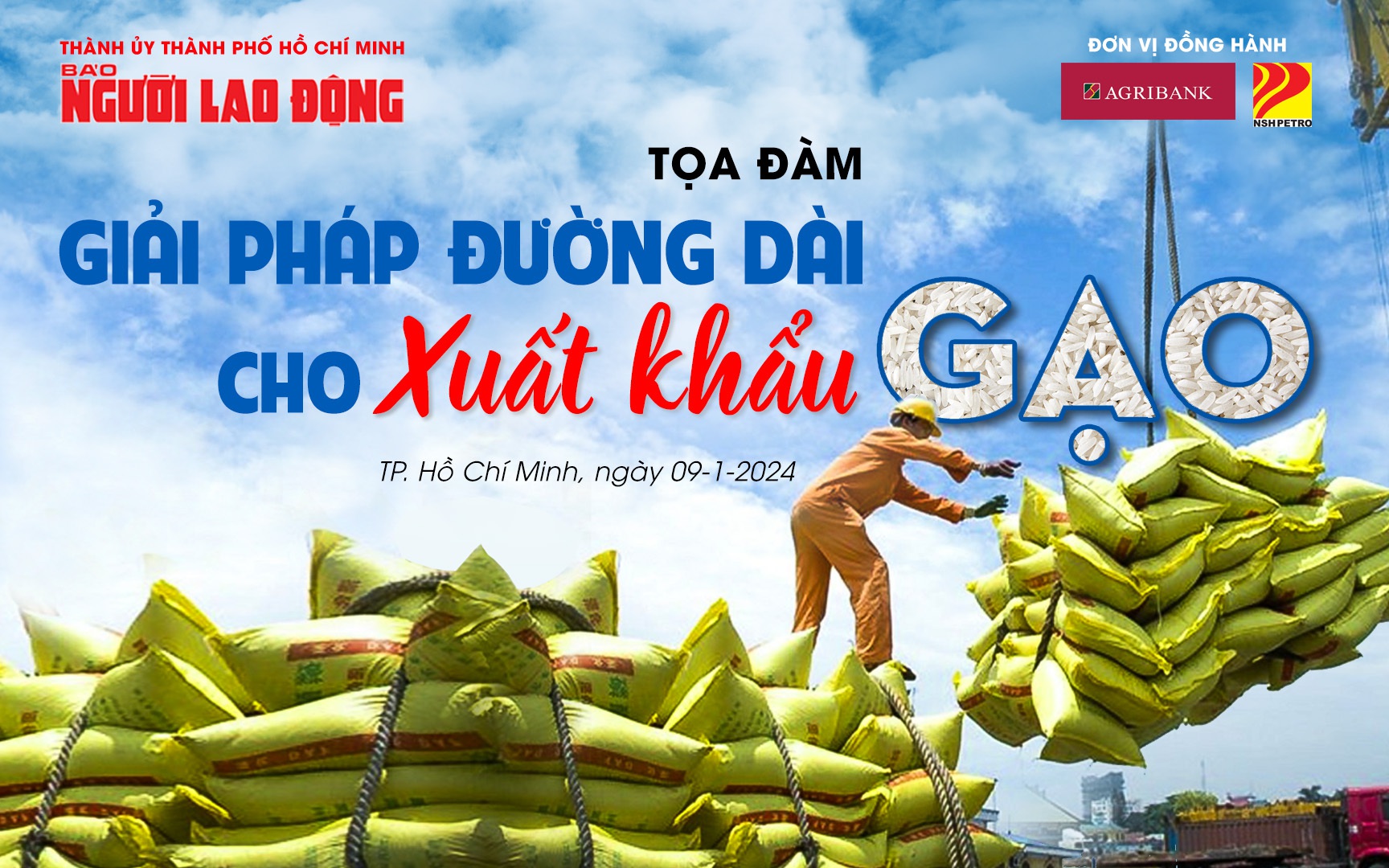 Báo Người Lao Động tổ chức toạ đàm “Giải pháp đường dài cho xuất khẩu gạo”