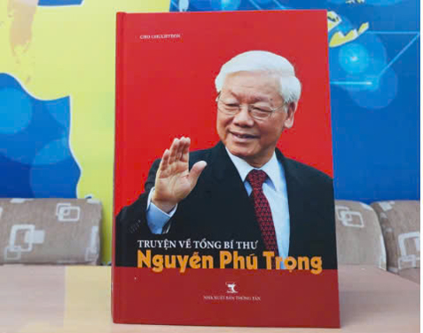 T&aacute;c phẩm &ldquo;Truyện về Tổng B&iacute; thư Nguyễn Ph&uacute; Trọng&rdquo;  Ảnh: NH&Agrave; XUẤT BẢN TH&Ocirc;NG TẤN