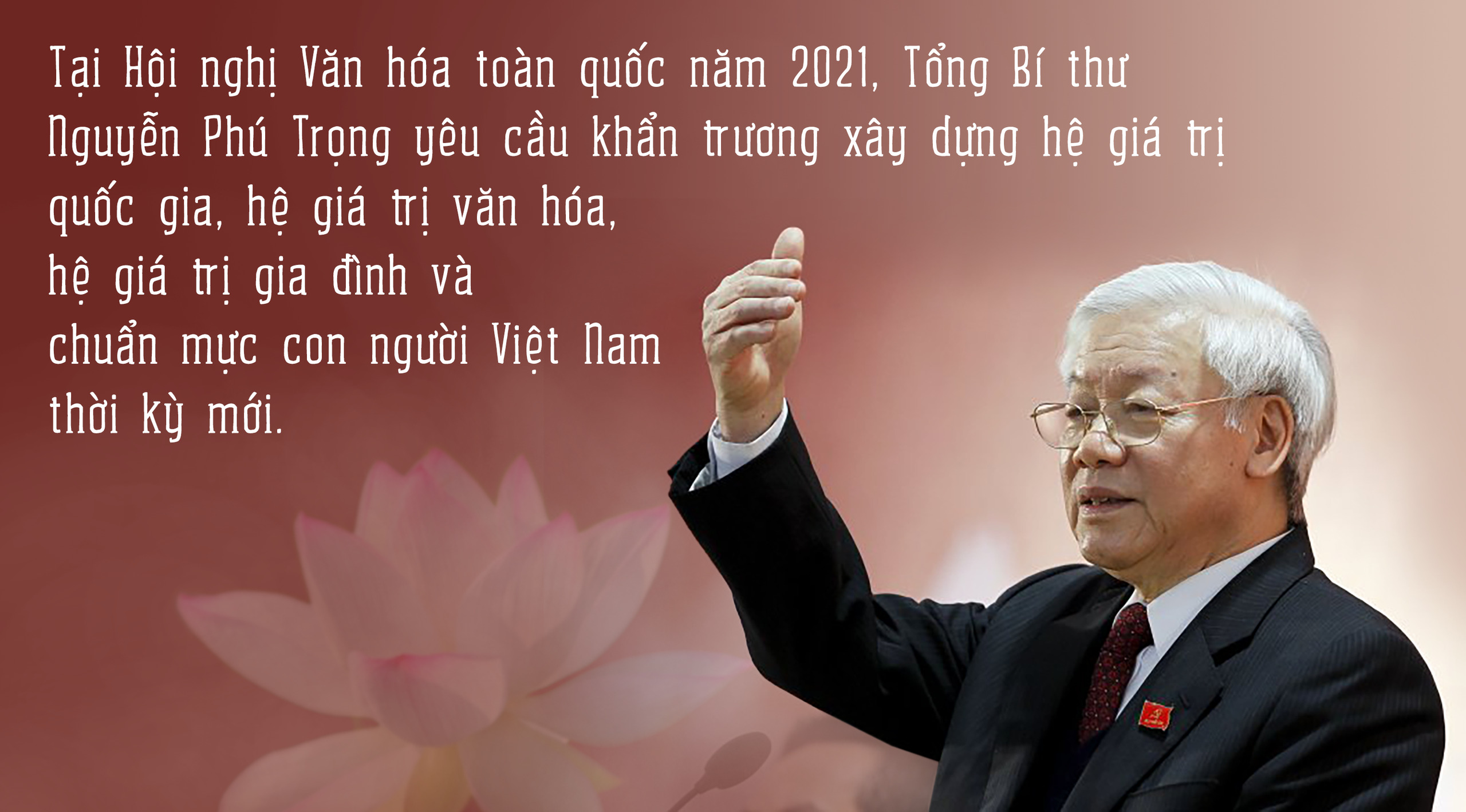 Dấu ấn sâu sắc của Tổng Bí thư Nguyễn Phú Trọng: Nhà văn hóa lớn- Ảnh 8.