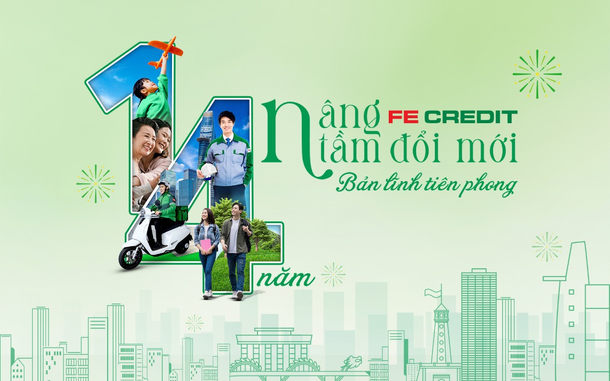 FE CREDIT vững v&agrave;ng h&agrave;nh tr&igrave;nh 14 năm ph&aacute;t triển