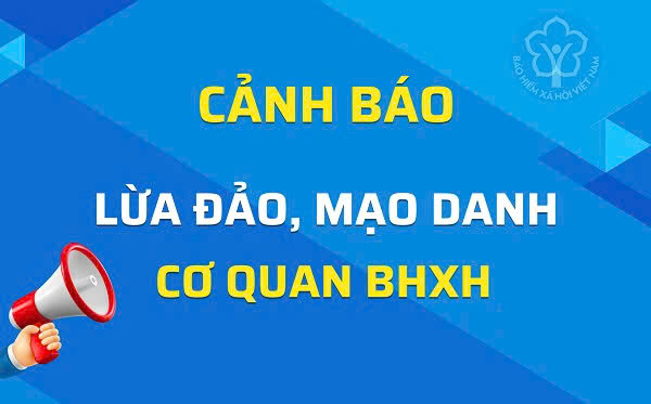 Cảnh giác với các thủ đoạn lừa đảo BHXH- Ảnh 2.