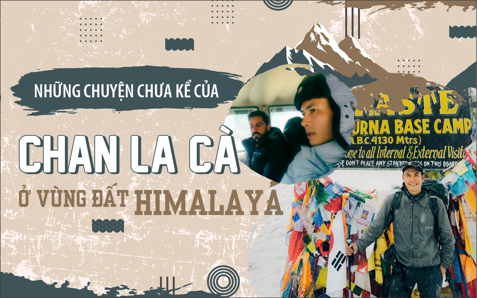 Những chuyện chưa kể của Chan La Cà ở vùng đất Himalaya