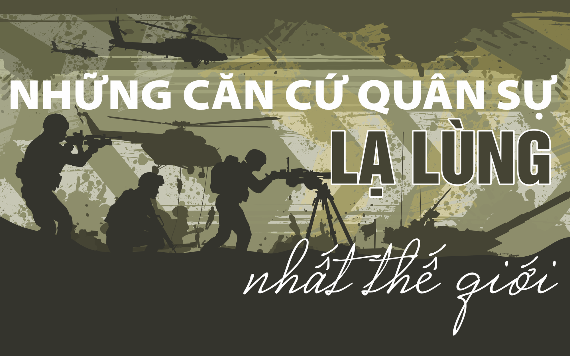 Những căn cứ quân sự kỳ lạ nhất thế giới
