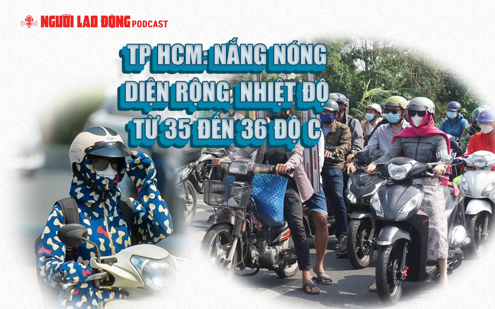 TP HCM: Nắng nóng diện rộng, nhiệt độ từ 35 đến 36 độ C
