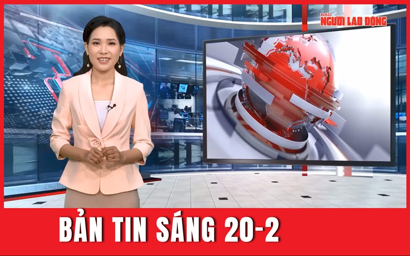 Bản tin sáng 20-2: Khẩn trương điều tra nguyên nhân vụ TNGT khiến 3 mẹ con tử vong