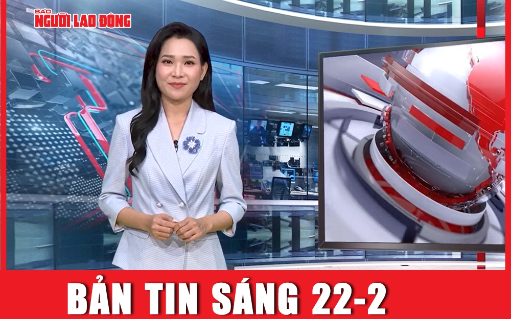 Bản tin sáng 22-2: Cựu Giám đốc Công an Hải Phòng Đỗ Hữu Ca khai về 35 tỉ đồng chạy án