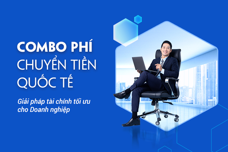 
VIETBANK TRIỂN KHAI COMBO PH&Iacute; CHUYỂN TIỀN QUỐC TẾ CHO DOANH NGHIỆP- Ảnh 1.