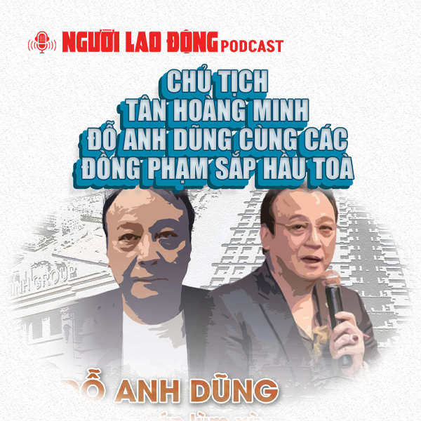 Chủ tịch Tân Hoàng Minh Đỗ Anh Dũng cùng các đồng phạm sắp hầu toà