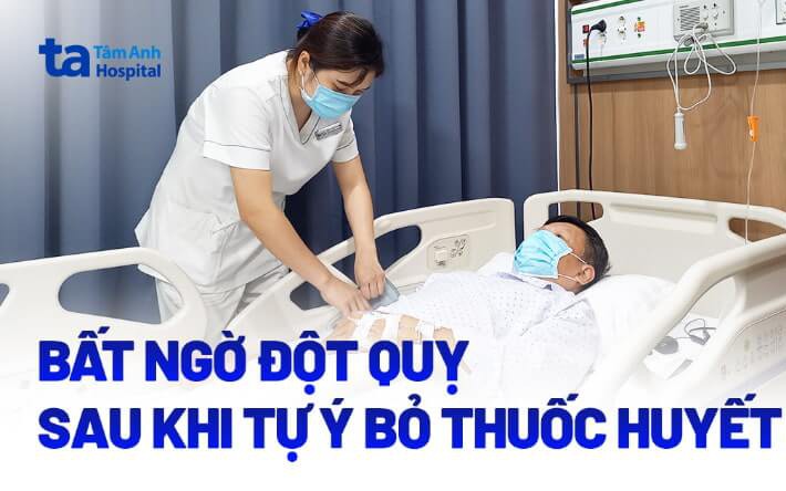 Đột quỵ vì tự ngưng uống thuốc huyết áp