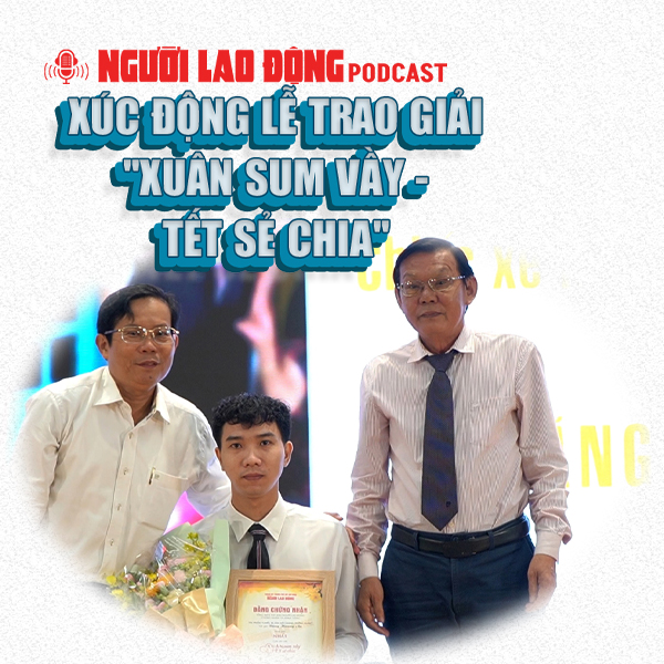 Xúc động lễ trao giải "Xuân sum vầy - Tết sẻ chia"