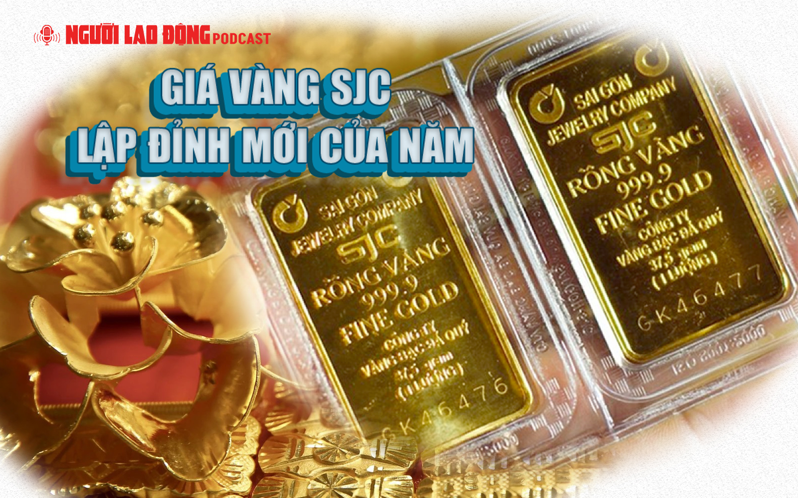 Giá vàng SJC lập đỉnh mới của năm