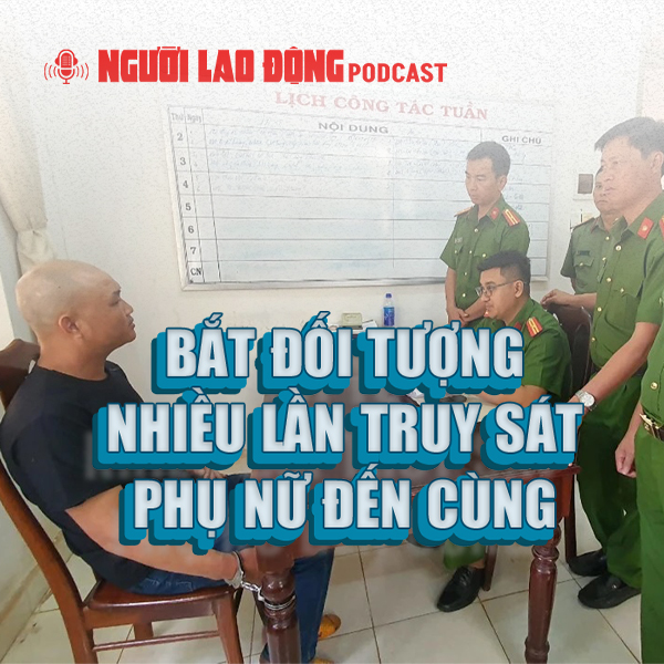 Bắt đối tượng nhiều lần truy sát phụ nữ đến cùng
