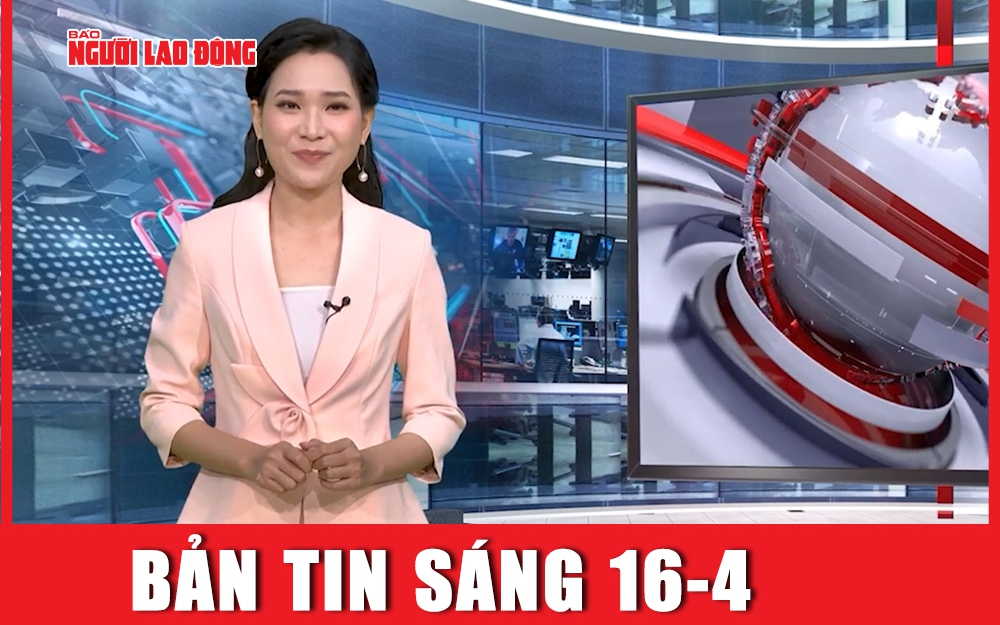 Bản tin sáng 16-4: Iran làm điều bất ngờ trước khi tấn công Israel, Mỹ phủ nhận