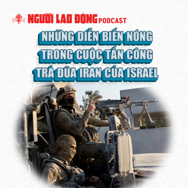 Những diễn biến nóng trong cuộc tấn công trả đũa Iran của Israel 