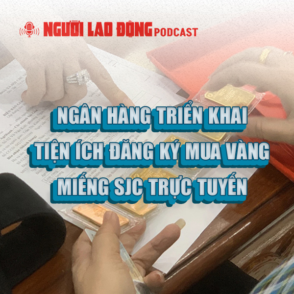 Ngân hàng triển khai tiện ích đăng ký mua vàng miếng SJC trực tuyến
