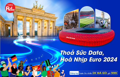 Theo d&otilde;i EURO 2024 mọi l&uacute;c mọi nơi với g&oacute;i cước chuyển v&ugrave;ng của MobiFone- Ảnh 1.