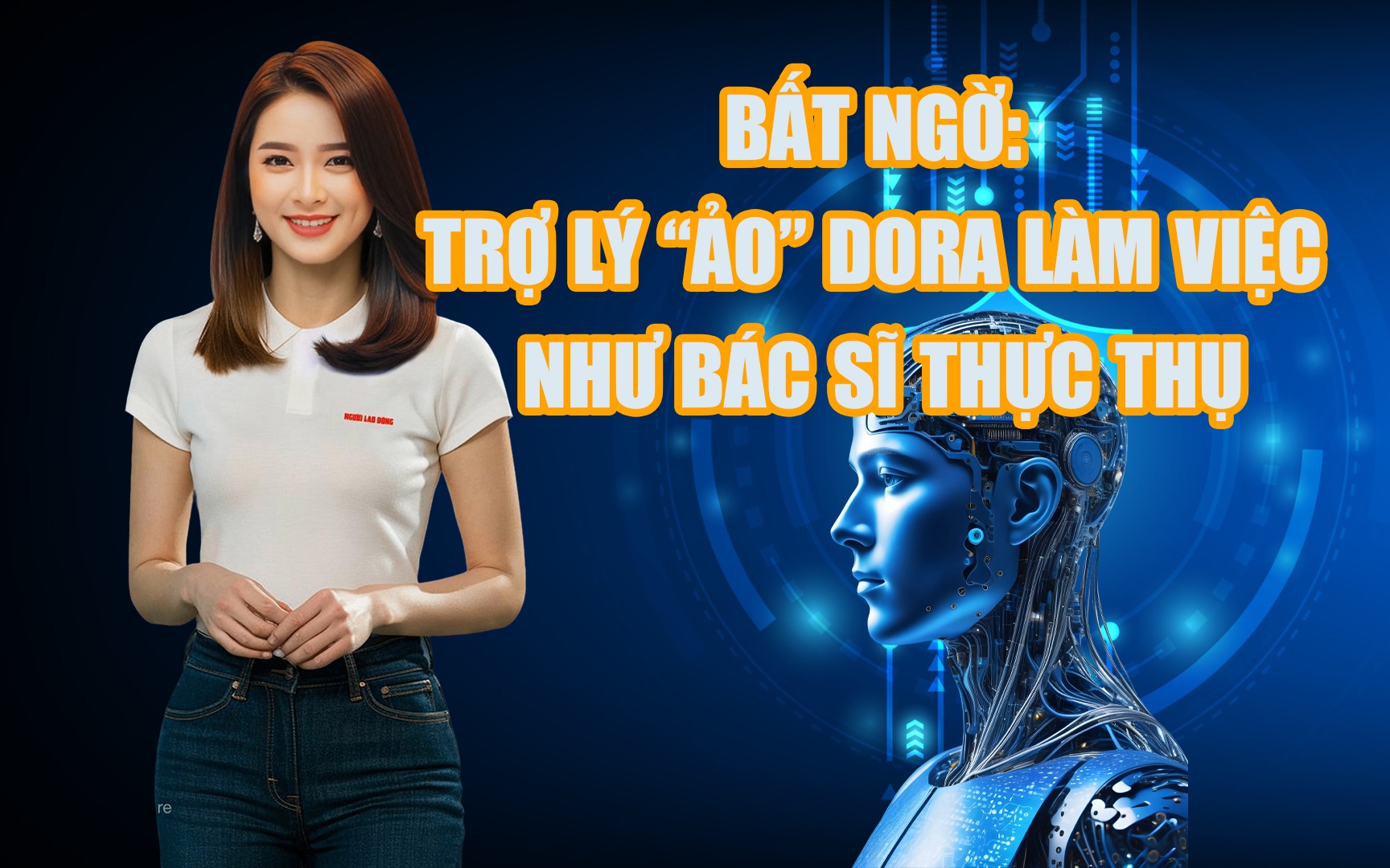 Bất ngờ: Trợ lý “ảo” Dora làm việc như bác sĩ thực thụ