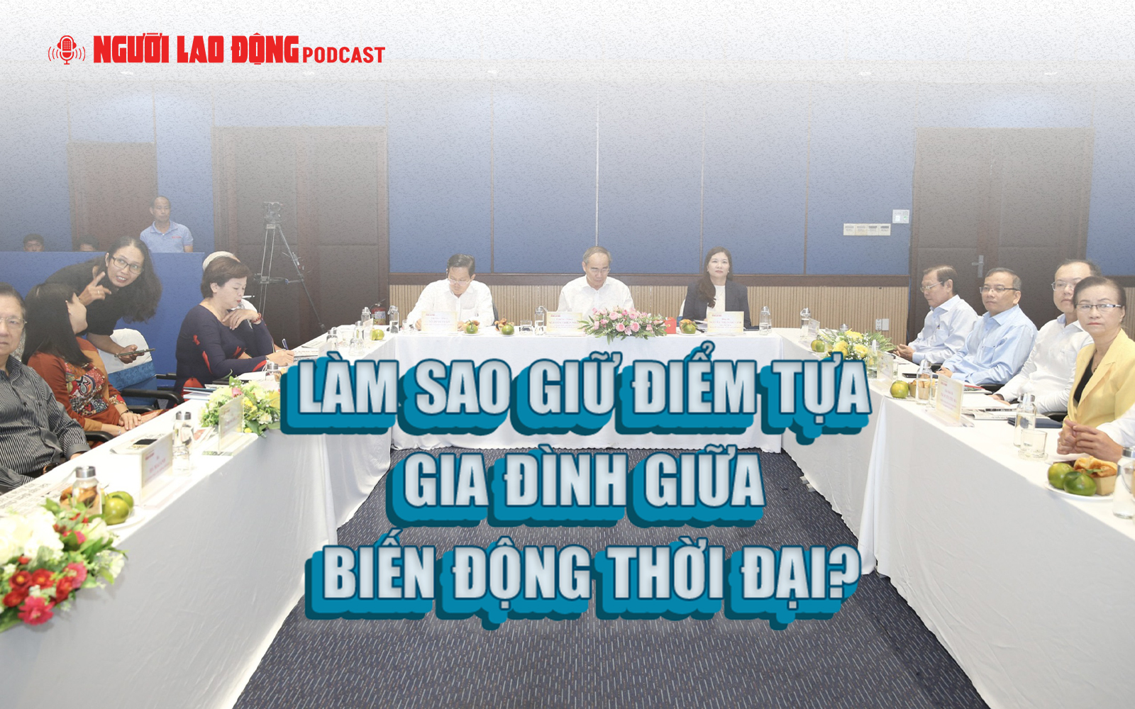 Làm sao giữ điểm tựa gia đình giữa biến động thời đại?