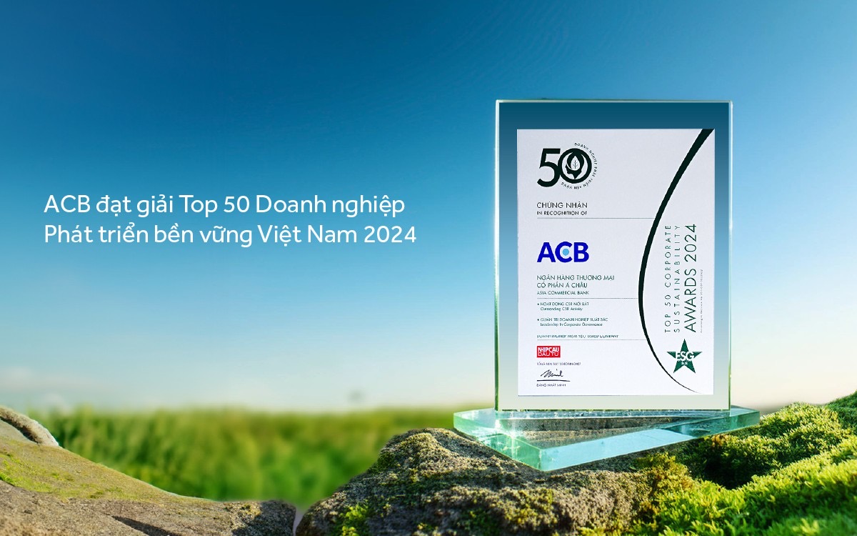 ACB 3 lần li&ecirc;n tiếp nhận giải Top 50 Doanh nghiệp ph&aacute;t triển bền vững Việt Nam- Ảnh 1.