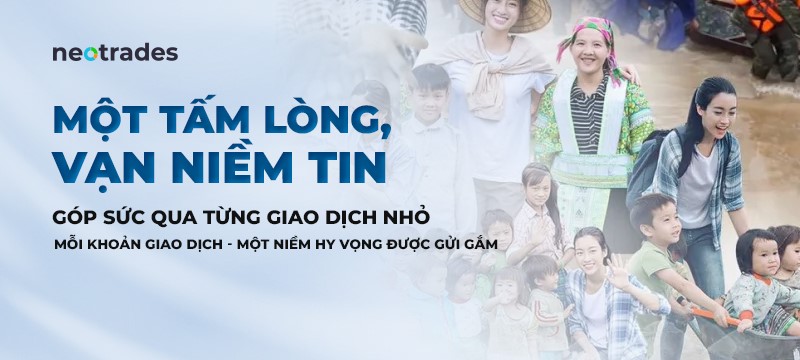 &ldquo;Một tấm l&ograve;ng, vạn niềm tin&rdquo; c&ugrave;ng Neotrades: Chung tay hướng về miền Bắc- Ảnh 2.