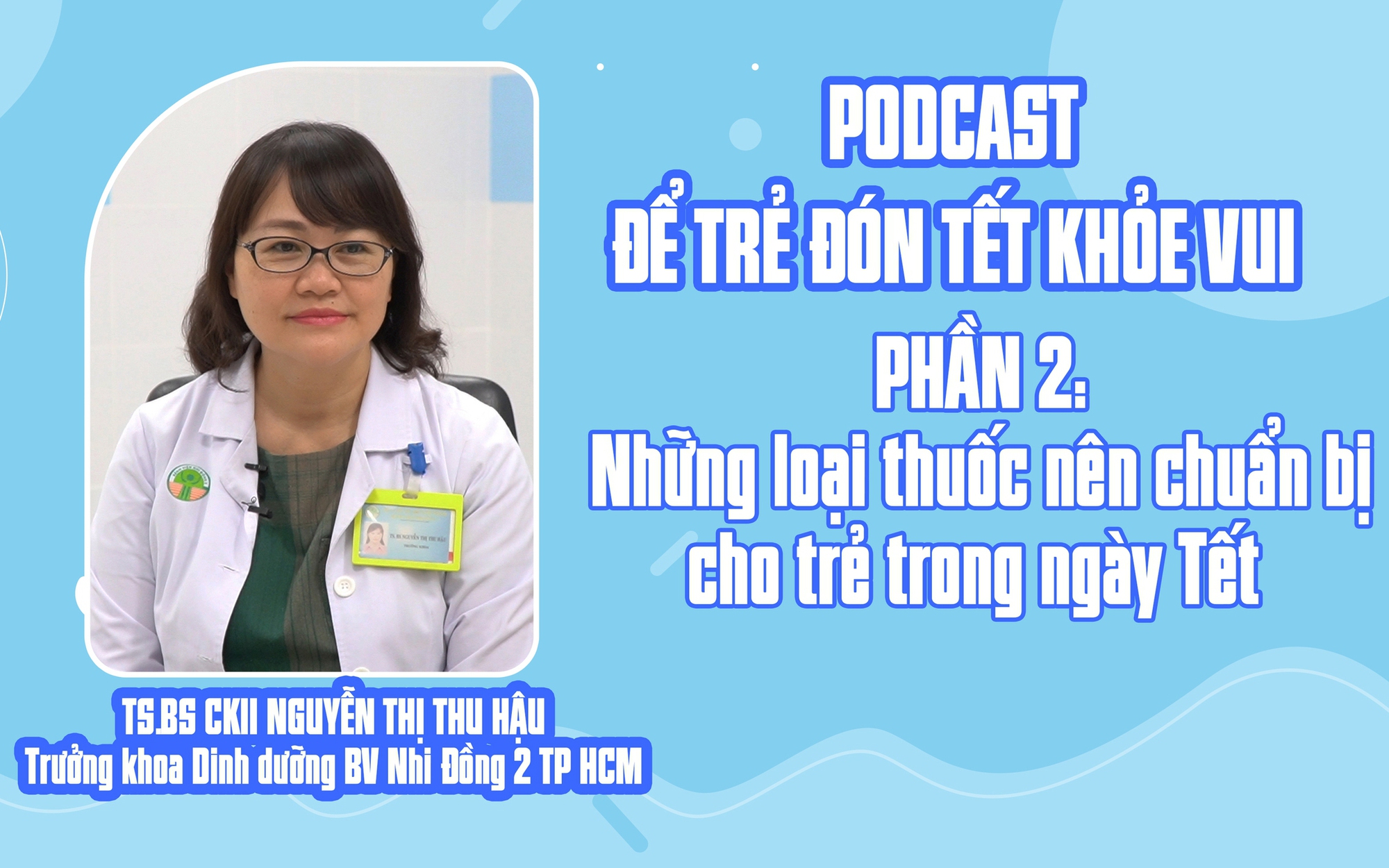 PHẦN 2: Những loại thuốc nên chuẩn bị cho trẻ trong ngày Tết