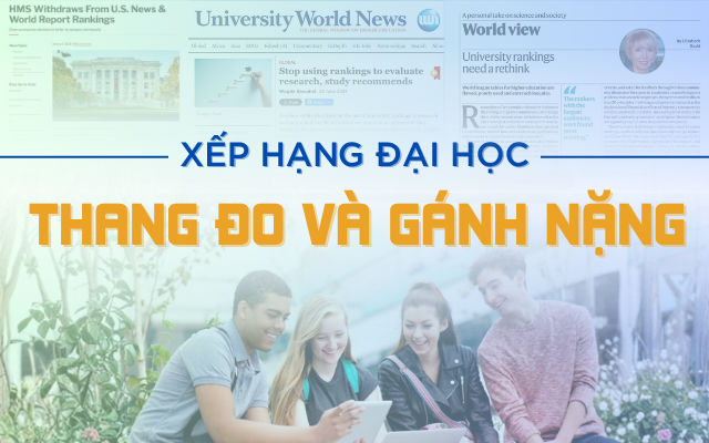 Xếp hạng đại học: Thang đo và gánh nặng - Ảnh 2.