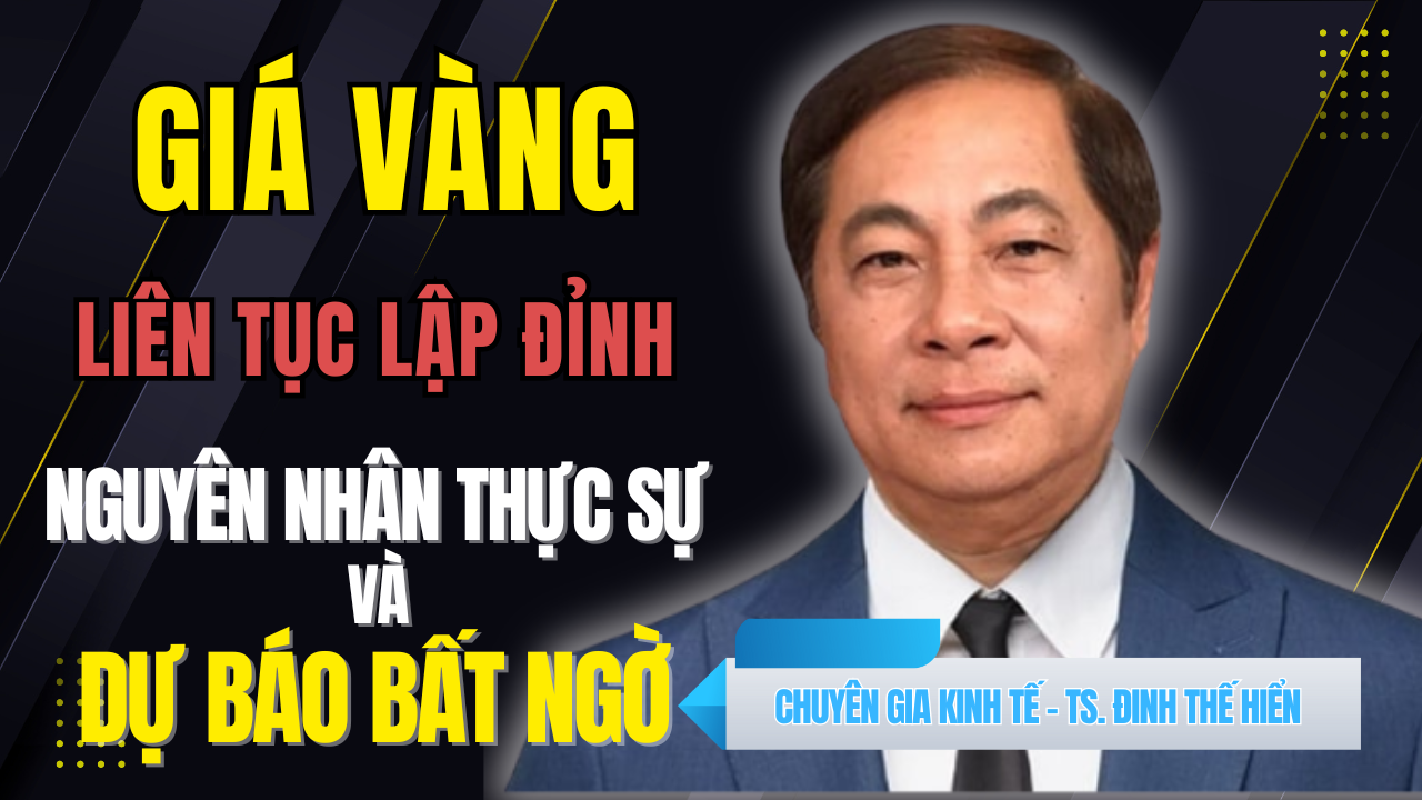 Chuy&ecirc;n gia ph&acirc;n t&iacute;ch sự biến động dữ dội của gi&aacute; v&agrave;ng miếng SJC v&agrave; dự b&aacute;o mới nhất - Ảnh 1.