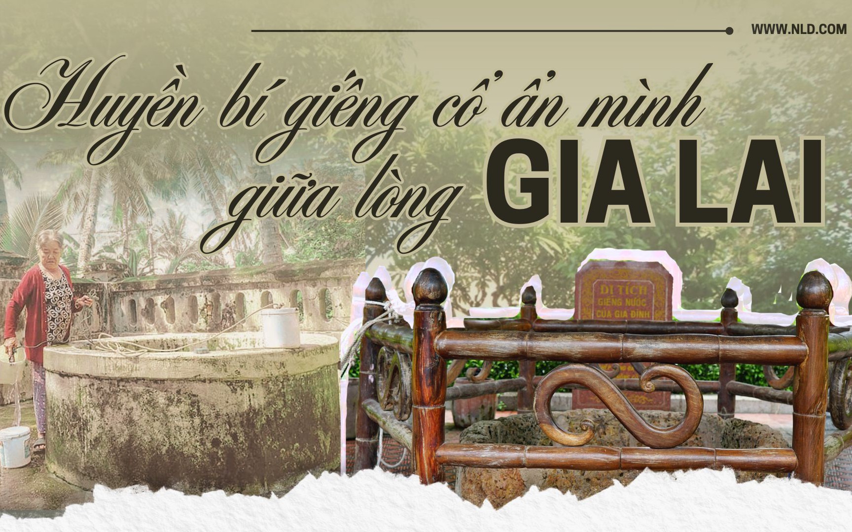 Huyền bí giếng cổ ẩn mình giữa lòng Gia Lai