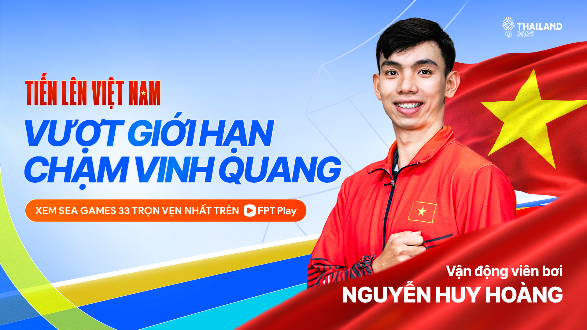 FPT Play ph&aacute;t s&oacute;ng c&aacute;c sự kiện của SEA Games 33 - Ảnh 3.