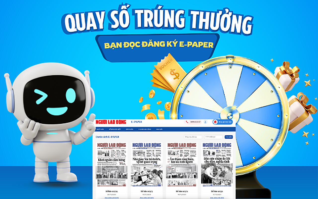 Công bố kết quả quay số trúng thưởng tri ân độc giả đăng ký E-Paper Báo Người Lao Động