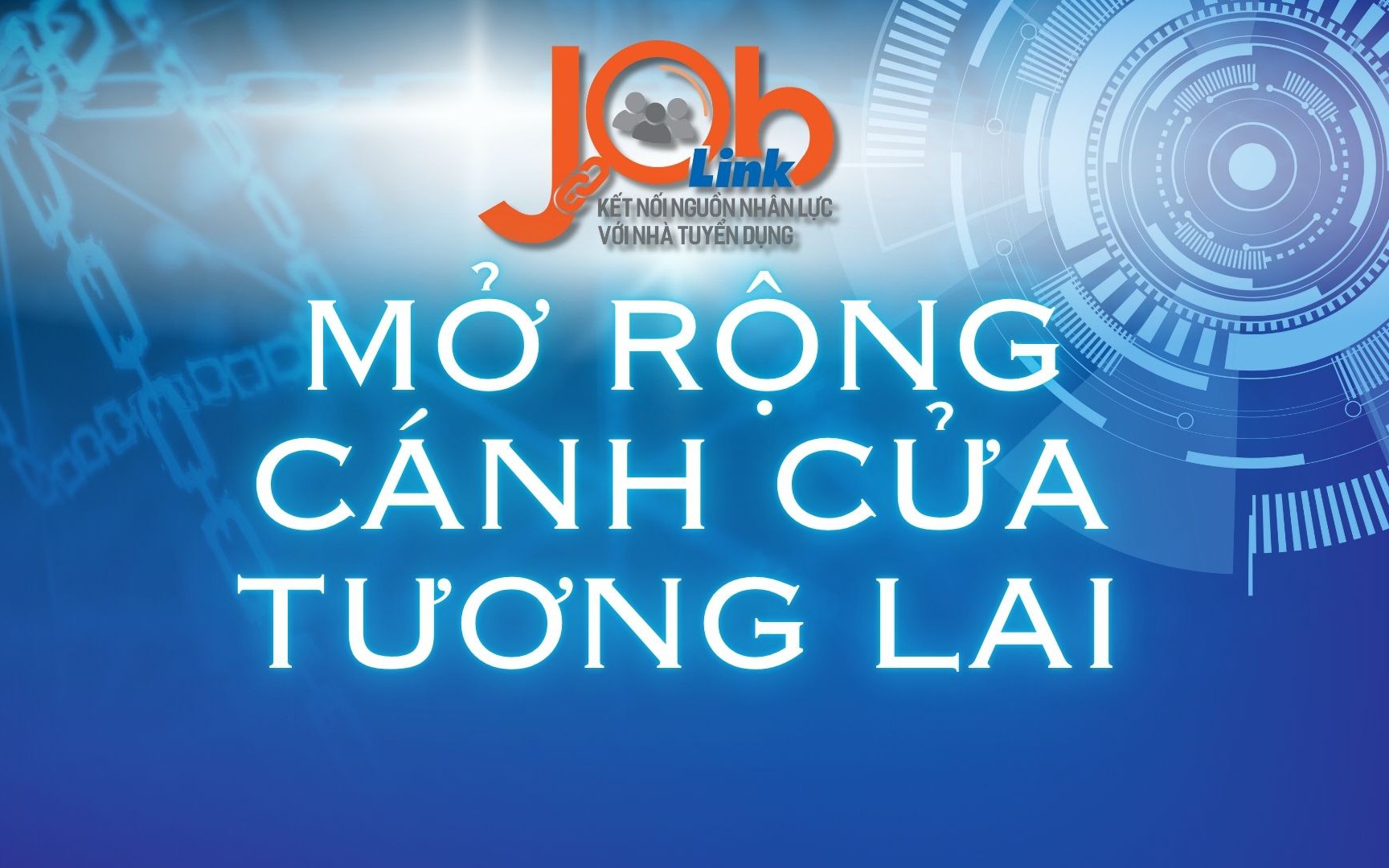 JOB LINK 2025 – Mở rộng cánh cửa tương lai