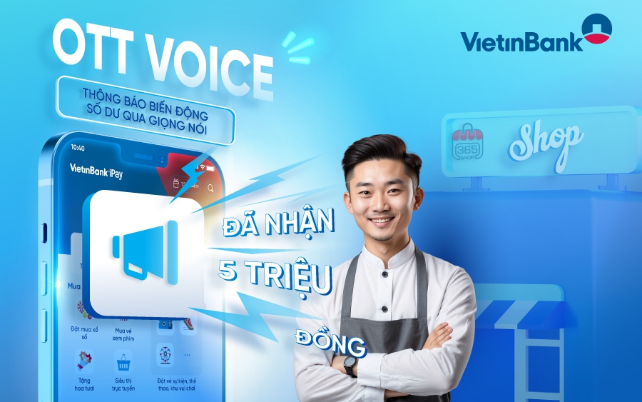 Một chạm tr&ecirc;n VietinBank iPay, Loa b&aacute;o tiền về giao tận nơi - Ảnh 2.