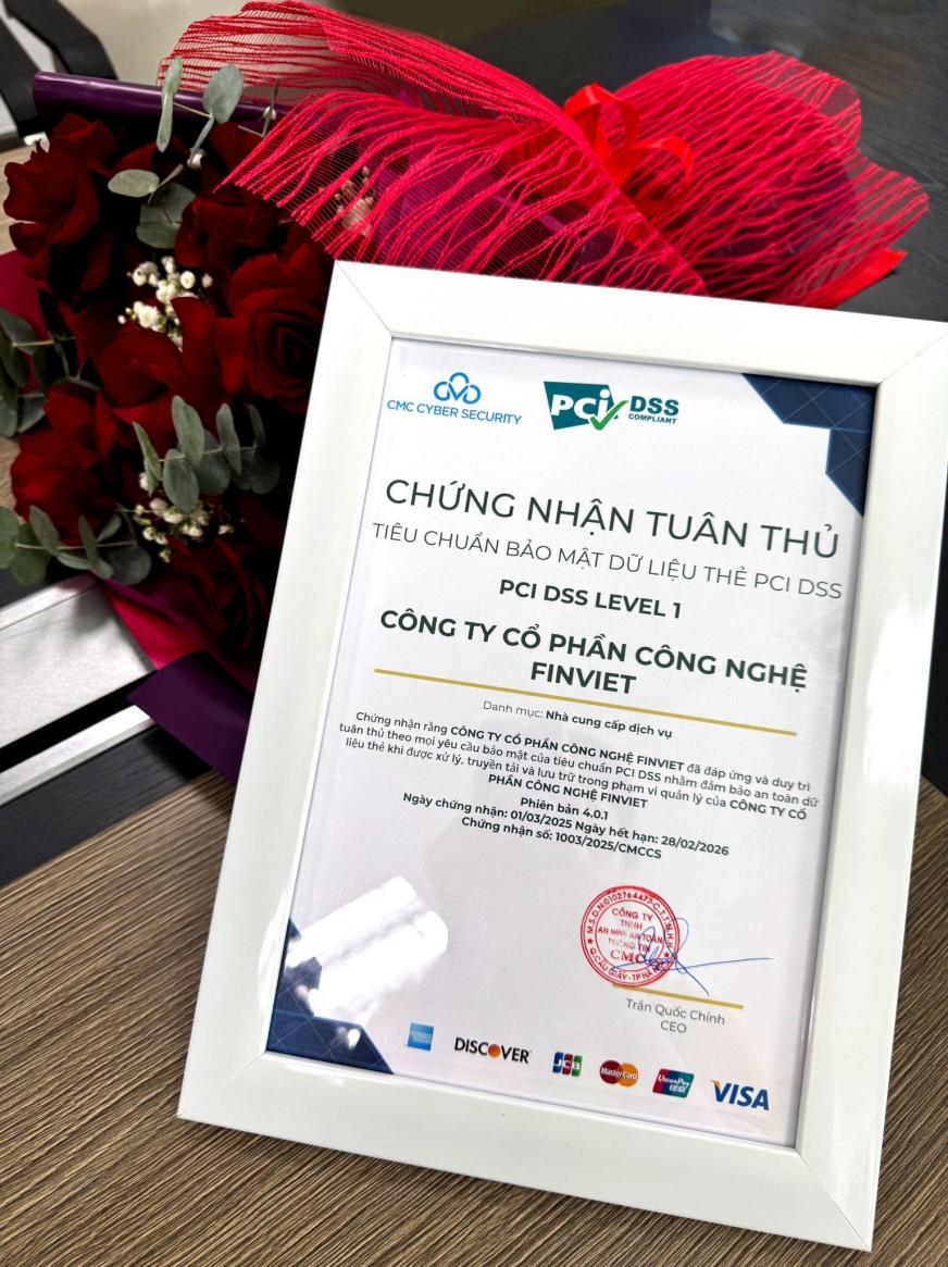 Nhận Chứng chỉ PCI DSS 4.0 Level 1, Finviet bảo đảm an to&agrave;n trong c&aacute;c giao dịch t&agrave;i ch&iacute;nh trực tuyến- Ảnh 2.
