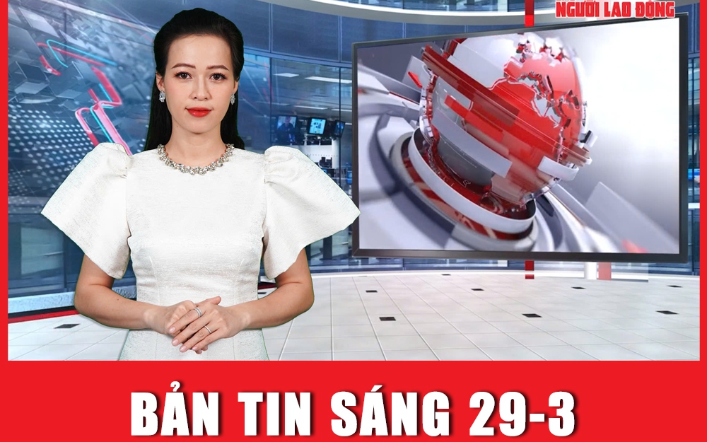 Bản tin sáng 29-3: Bộ Nội vụ đề xuất cán bộ xã thuộc biên chế tỉnh