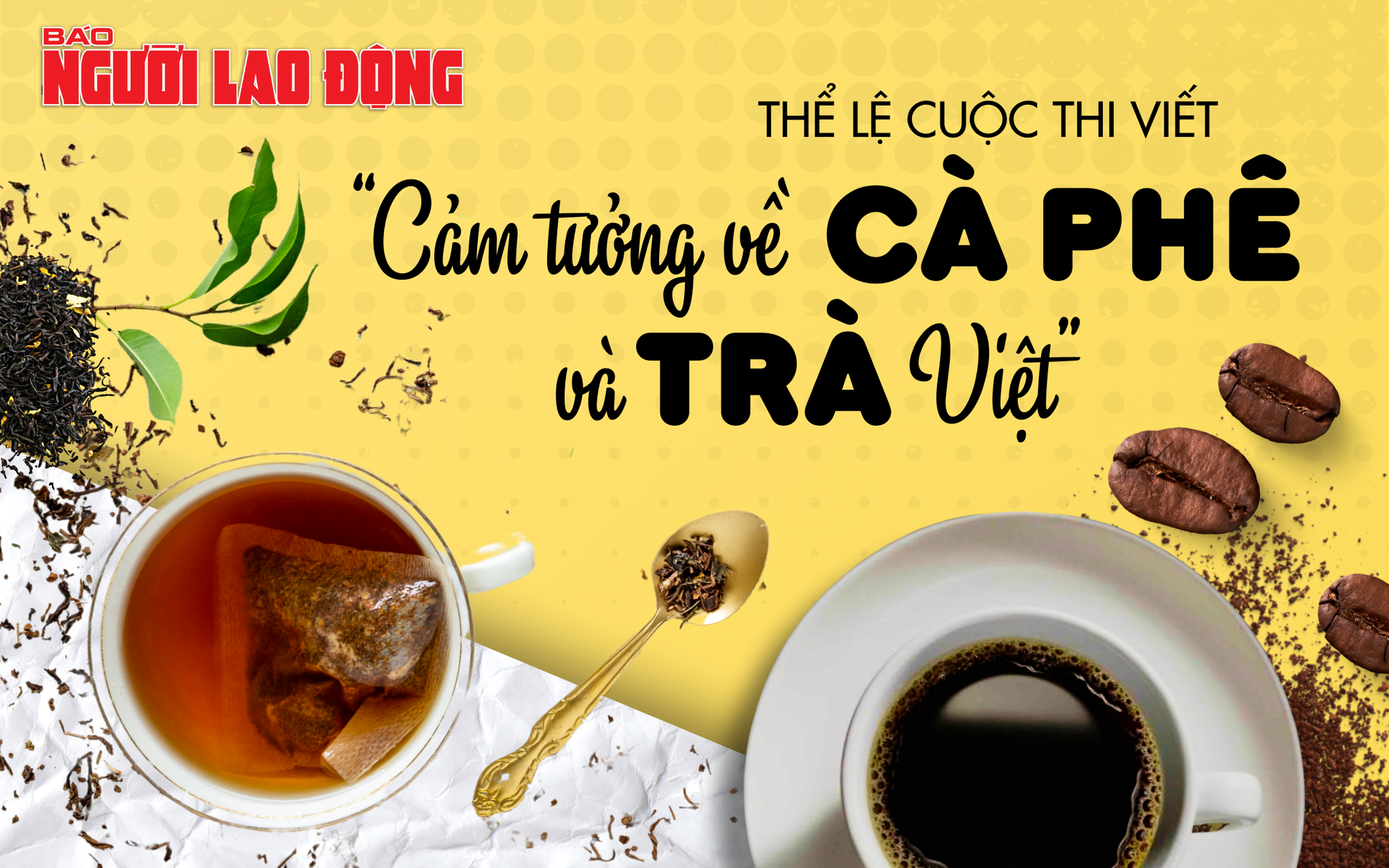 "Cảm tưởng về Cà phê - Trà Việt": Tham gia ngay, giải thưởng hấp dẫn