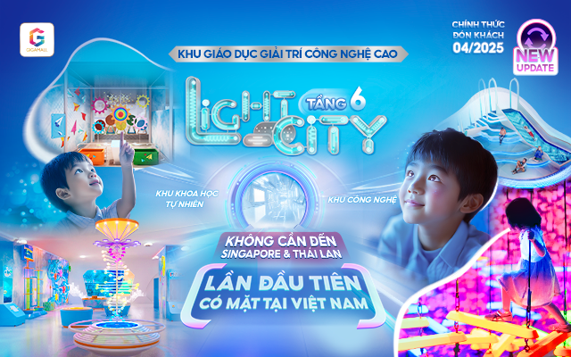 Dự báo bùng nổ lễ 30-4: Light City - mô hình giáo dục giải trí từ Singapore và Thái Lan tại Gigamall