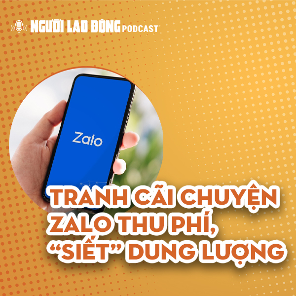Tranh cãi chuyện Zalo thu phí, “siết” dung lượng