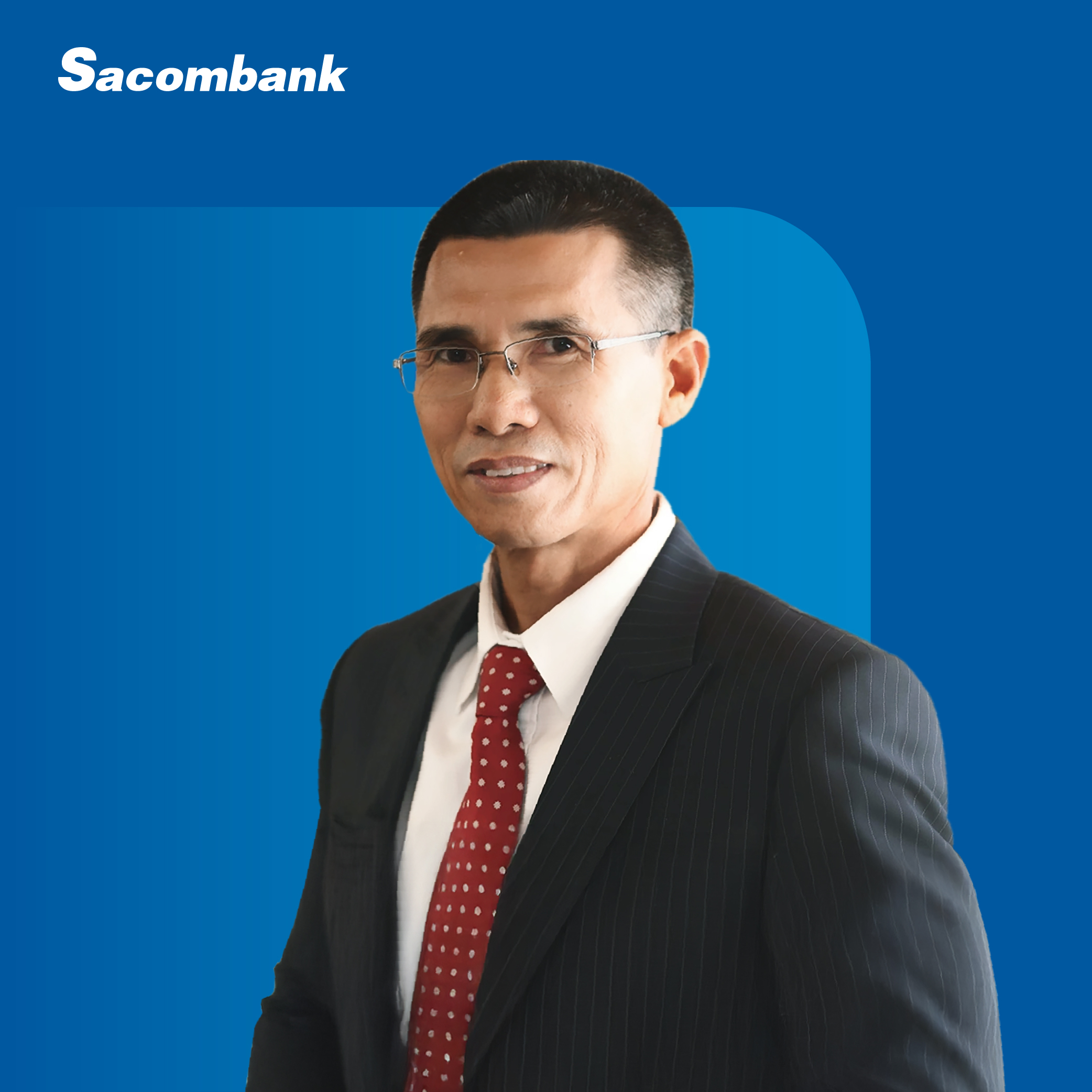 &Ocirc;ng Nguyễn Thanh Nhung l&agrave;m Quyền Tổng Gi&aacute;m đốc Sacombank - Ảnh 1.