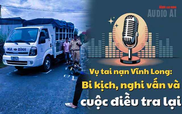 Audio AI: Vụ nữ sinh tử vong do tai nạn ở Vĩnh Long - Bi kịch, nghi vấn và cuộc điều tra lại