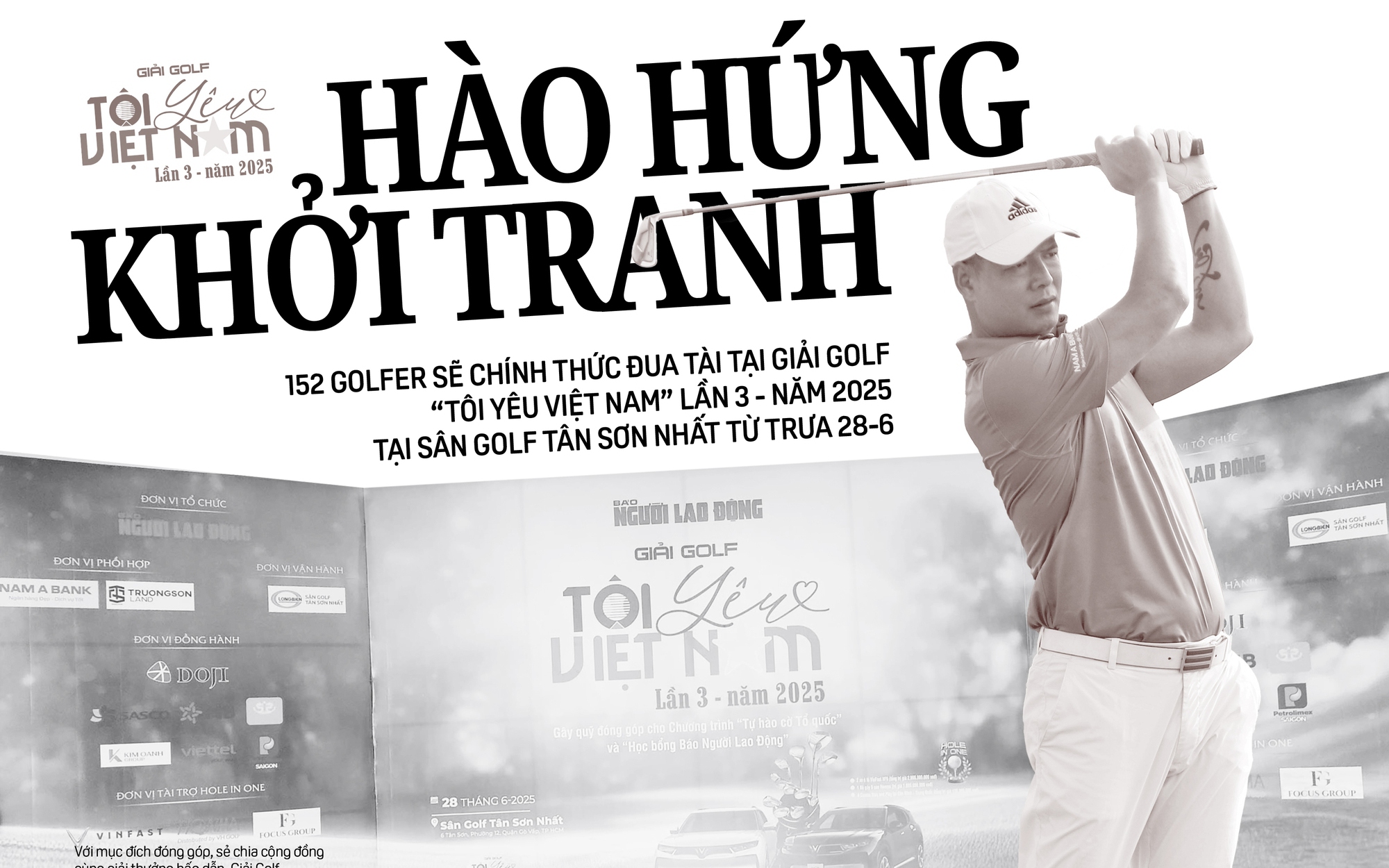Báo in ngày 28-6: Hào hứng khởi tranh Giải Golf “Tôi yêu Việt Nam” lần 3 - 2025