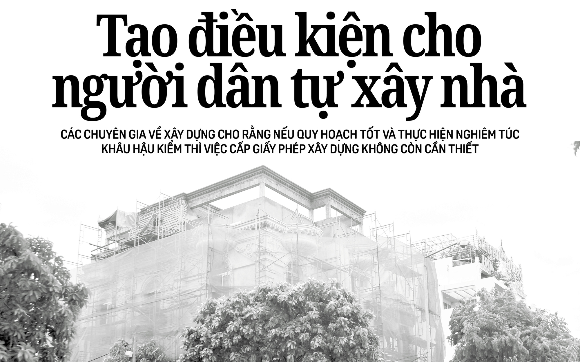 Báo in ngày 4-6: Tạo điều kiện cho người dân tự xây nhà