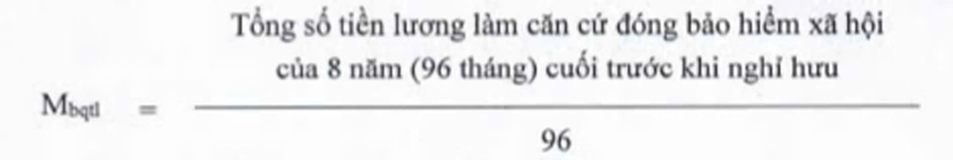 Chi tiết c&ocirc;ng thức t&iacute;nh b&igrave;nh qu&acirc;n mức lương đ&oacute;ng BHXH để t&iacute;nh lương hưu theo quy định mới - Ảnh 4.