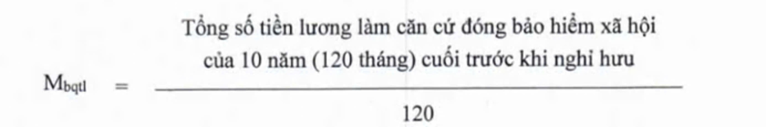 Chi tiết c&ocirc;ng thức t&iacute;nh b&igrave;nh qu&acirc;n mức lương đ&oacute;ng BHXH để t&iacute;nh lương hưu theo quy định mới - Ảnh 5.